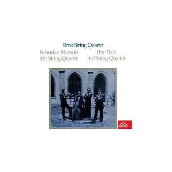 Česká hudba Kvarteto města Brna – Martinů: Smyčcový kvartet č. 5, Fiala: Smyčcový kvartet č. 3