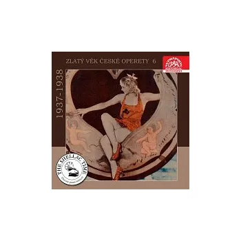 Česká hudba Různí interpreti – Historie psaná šelakem - Zlatý věk české operety 6 1937-1938