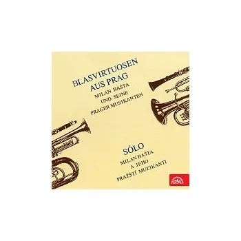 Česká hudba Milan Bašta a jeho pražští muzikanti – Blasvirtuosen aus Prag