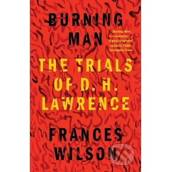 Burning Man - Frances Wilson Picador