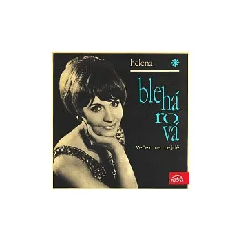 Česká hudba Helena Blehárová – Večer na rejdě