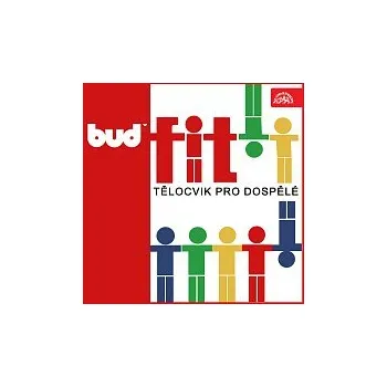 Hudba Různí interpreti – Buď fit! Tělocvik pro dospělé