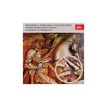 Česká hudba Různí interpreti – Prigožin: Slovo o pluku Igorově - Salmanov: Písně o moři - Dambis: Labutička