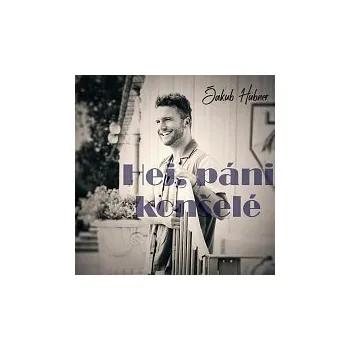 Česká hudba Jakub Hübner – Hej, páni konšelé