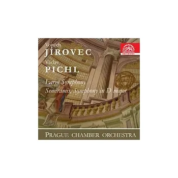 Hudba Pražský komorní orchestr – Jírovec, Pichl: Velká symfonie, Semiramis - Symfonie D dur