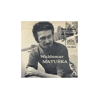 Česká hudba Waldemar Matuška – Jo ho ho