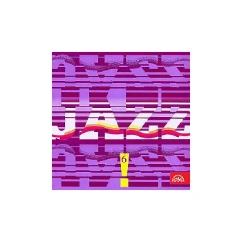 Česká hudba Různí interpreti – JAZZ, JAZZ, JAZZ! 6..