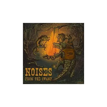 Česká hudba Noises From The Swamp – Noises From The Swamp