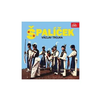 Hudba Václav Trojan, Kühnův dětský sbor, Česká filharmonie/Václav Jiráček – Trojan: Špalíček