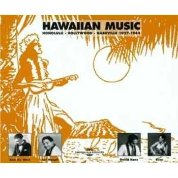 Zahraniční hudba 2CD Various: Hawaiian Music (Honolulu - Hollywood - Nashville 1927-1944) 2015