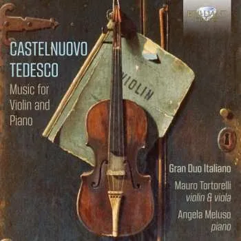 Zahraniční hudba 3CD Mario Castelnuovo Tedesco: Music For Violin And Piano 2018