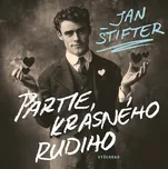 Partie krásného Rudiho - Jan Štifter…