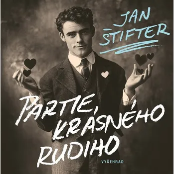 Partie krásného Rudiho - Jan Štifter…