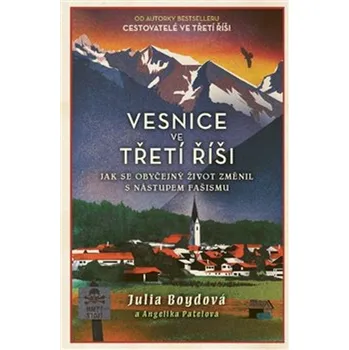 Vesnice ve třetí říši: Jak se obyčejný…