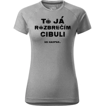 Dámské tričko DOBRÝ TRIKO Dámské funkční tričko s potiskem Rozbrečím cibuli Velikost: S, Barva: Tmavě šedý melír