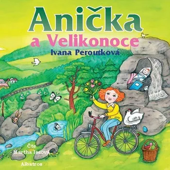 Anička a Velikonoce (audiokniha pro děti) | Ivana Peroutková, Eva Mastníková, Martha Issová