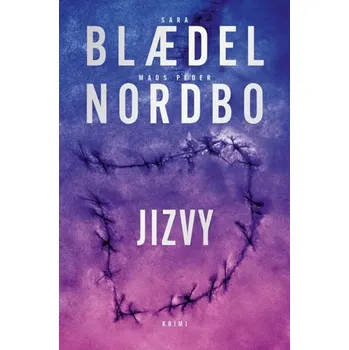 Jizvy - Mads Peder Nordbo, Sara Blaedel