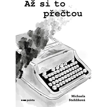 Kniha Až si to přečtou - Michaela Stehlíková (E-Kniha)