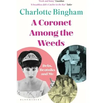 Literární biografie Coronet Among the Weeds - Bingham, Charlotte