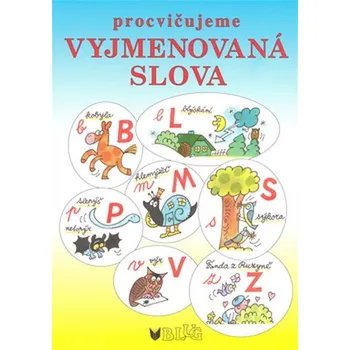 Český jazyk Procvičujeme vyjmenovaná slova - Vlasta Blumentrittová; Miloš Nesvadba