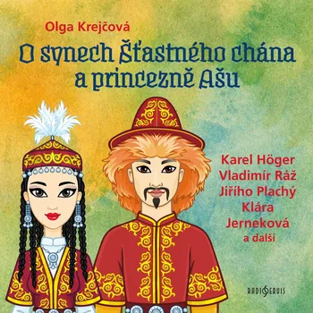 O synech Šťastného chána a princezně Ašu - Karel Höger - audiokniha