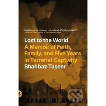 Lost to the World - Shahbaz Taseer St. Martin´s Press