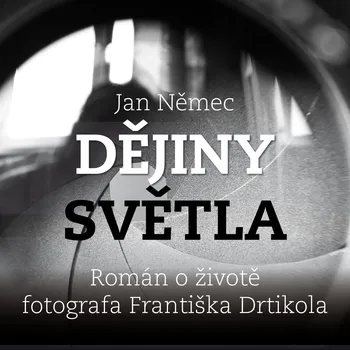 Dějiny světla - Jan Němec - audiokniha