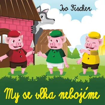 My se vlka nebojíme - Laďka Kozderková - audiokniha