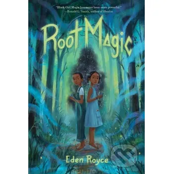 Root Magic - Eden Royce
