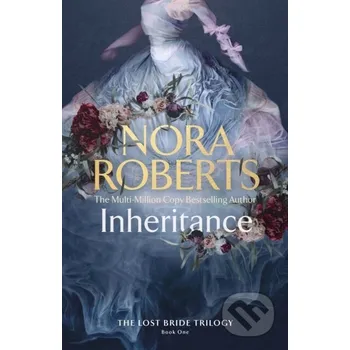Beletrie pro dospělé Inheritance - Nora Roberts Piatkus