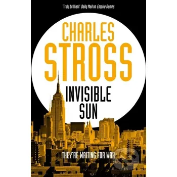Beletrie pro dospělé Invisible Sun - Charles Stross Tor