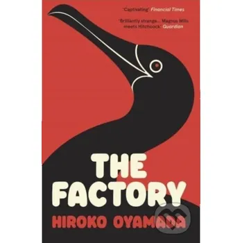 Kniha The Factory - Hiroko Oyamada Granta Books