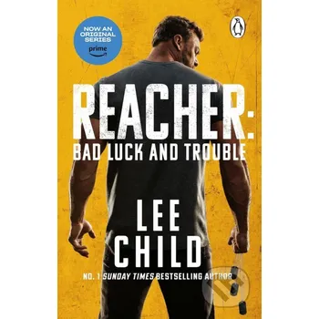 Beletrie pro dospělé Bad Luck And Trouble - Lee Child Penguin Books