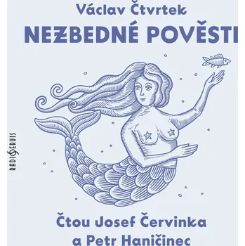Nezbedné pověsti - Václav Čtvrtek - audiokniha