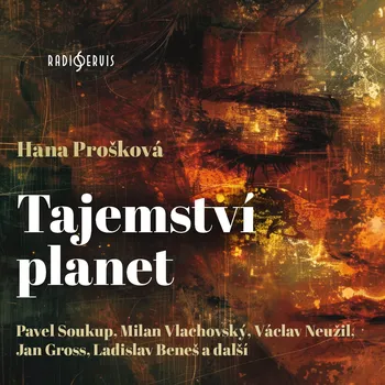 Tajemství planet - Pavel Soukup - audiokniha