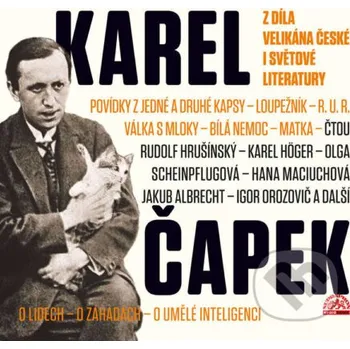 Z díla velikána české i světové literatury - Karel Čapek Supraphon