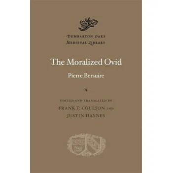 Cizojazyčná kniha Moralized Ovid - Bersuire, Pierre