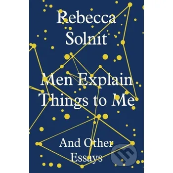 Cizojazyčná kniha Men Explain Things to Me - Rebecca Solnit Granta Books