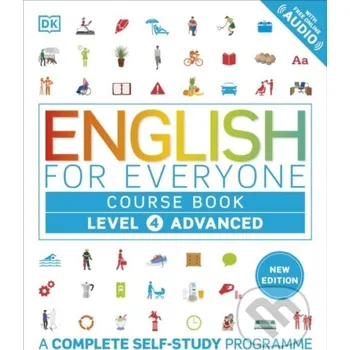 Anglický jazyk English for Everyone Course Book Level 4 Advanced - DK Dorling Kindersley