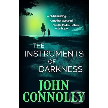 The Instruments of Darkness - John Connolly Hachette Livre International