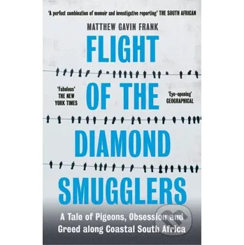 Flight of the Diamond Smugglers - Matthew Gavin Frank Icon Books