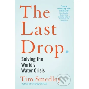 The Last Drop - Tim Smedley Picador