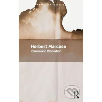 Reason and Revolution - Herbert Marcuse Routledge