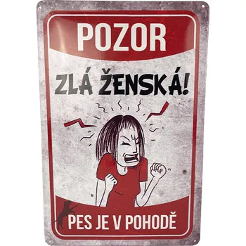 Plechová cedule Garážovka Plechová cedule Pozor zlá ženská 29 x 19 cm