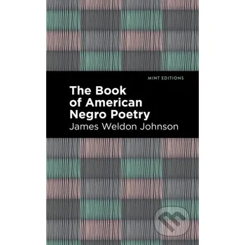 Poezie The Book of American Negro Poetry - James Weldon Johnson West Margin Press