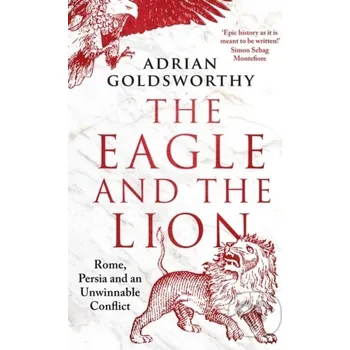 The Eagle and the Lion - Adrian Goldsworthy Apollo