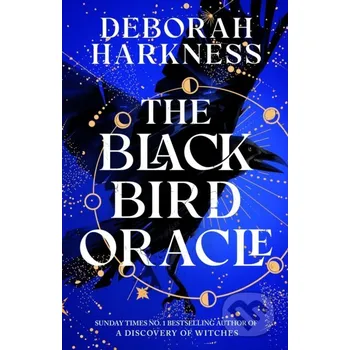 The Black Bird Oracle - Deborah Harkness Headline Book