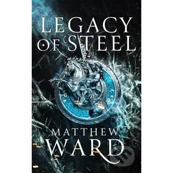 Legacy of Steel - Matthew Ward Orbit