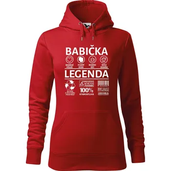 Dámská mikina DOBRÝ TRIKO Dámská mikina s potiskem Babička legenda Velikost dámské mikiny: L, Barva: Červená