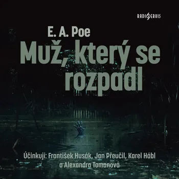 Muž, který se rozpadl - Karel Hábl - audiokniha